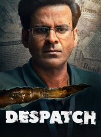 Despatch (2024) Hindi Movie